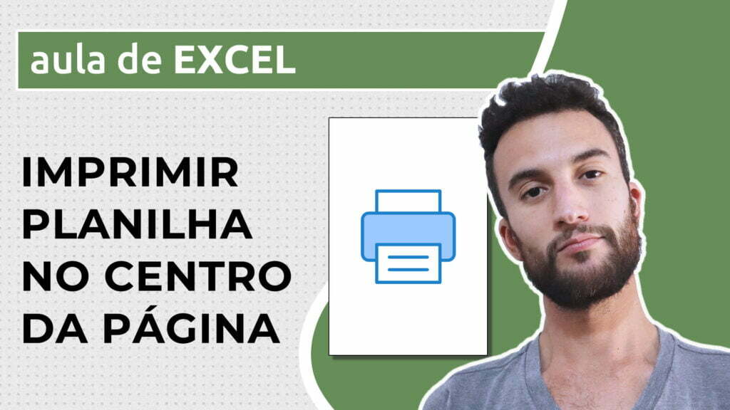 Como imprimir planilha do Excel no centro da página