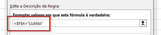 A fórmula deve comparar o valor da célula com um valor específico