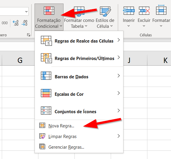 Clique em Formatação Condicional e depois em Nova Regra