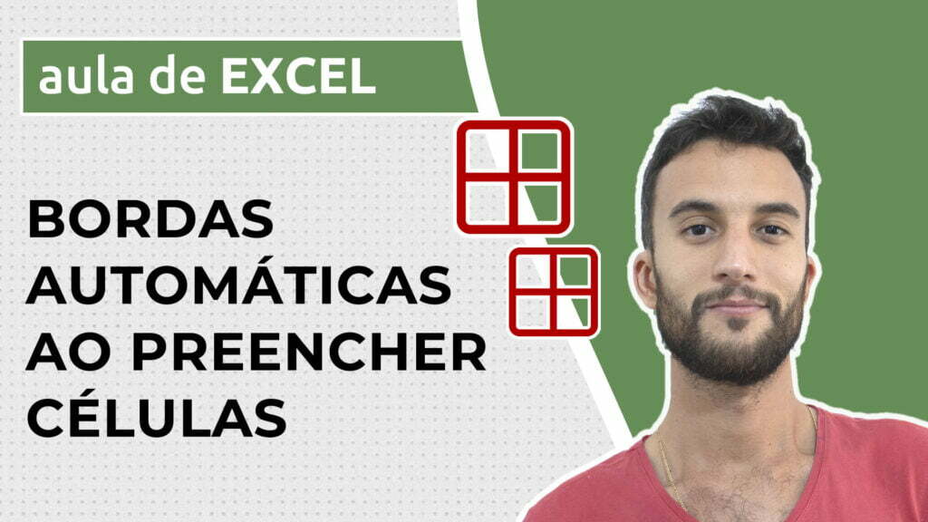 Como configurar bordas automáticas ao preencher células no Excel - Excel Descomplicado