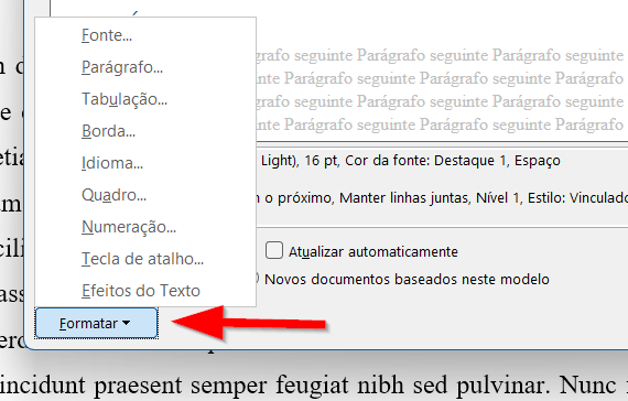 Use o botão Formatar para editar mais detalhes do estilo