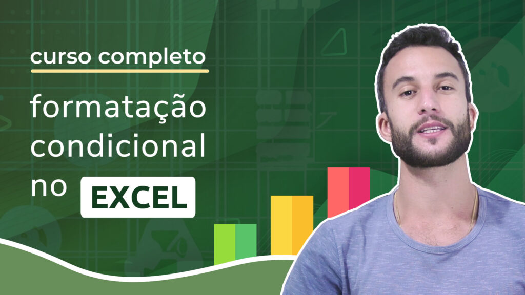 CURSO FORMATAÇÃO CONDICIONAL NO EXCEL